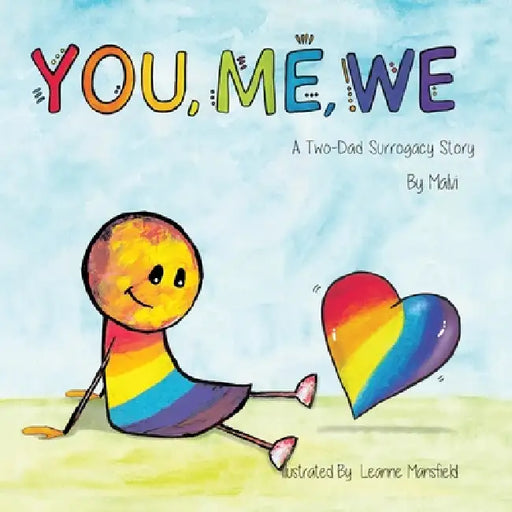 You, Me, We, A Two-Dad Surrogacy Story by Malvi _