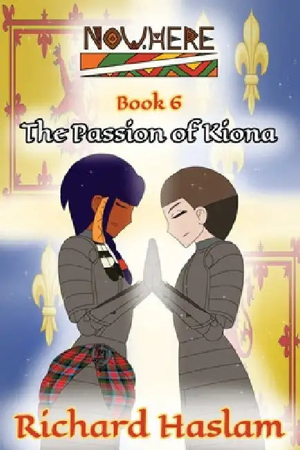 Now.Here: The Passion of Kiona by Haslam, Richard J.