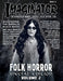 Imaginator Magazine: Folk Horror Special Edition Volume 2 by Ken Miller, Ian Ogilvy, Adam Nevill