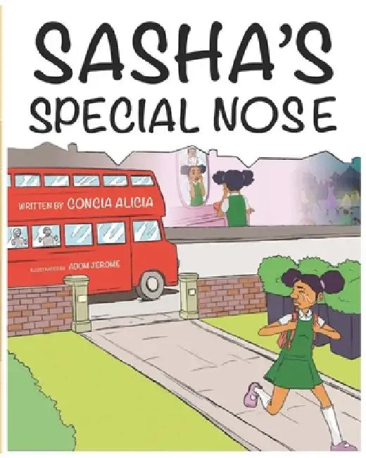 Sasha's Special Nose by Concia Alicia