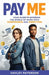 Pay Me: Your Guide to Entering the World of Work with Confidence and Direction by Hayley Paterson