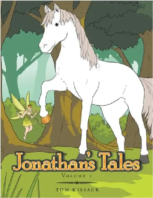 Jonathan's Tales, Volume 1 by Kissack, Thomas