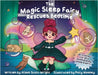 The Magic Sleep Fairy Rescues Bedtime by Scott-Wright, Alison