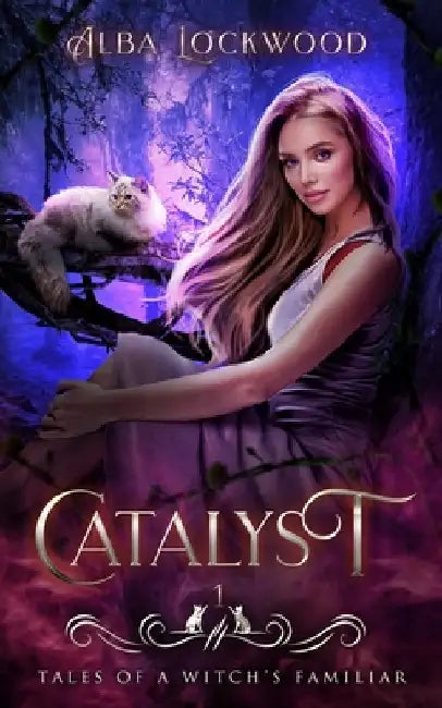 Catalyst: A Paranormal Reverse Harem Romance by Alba Lockwood