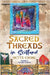 Sacred Threads in Scotland by Ewing, Netta