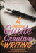 A Practical Guide to Healing Through Creative Writing: Gentle Step-by-Step Guidance to Healing and Self-Belief Through Creative Writing by Lisa M. Billingham