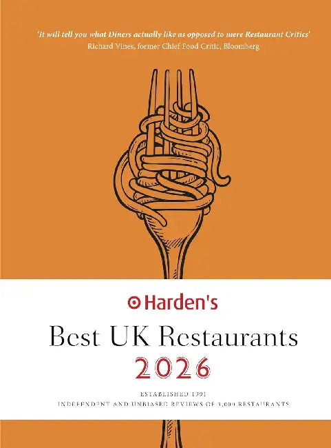 Harden’s Best UK Restaurants 2026 26th EDITION by Peter Harden