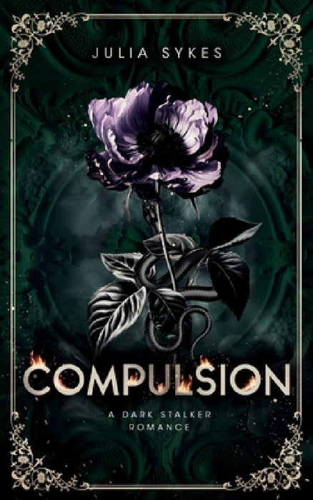 Compulsion: A Dark Stalker Romance by Julia Sykes