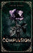 Compulsion: A Dark Stalker Romance by Julia Sykes