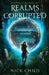 Realms Corrupted by Nick L. Child