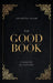 The Good Book: A memoir for the truth seeker by Anthony Good
