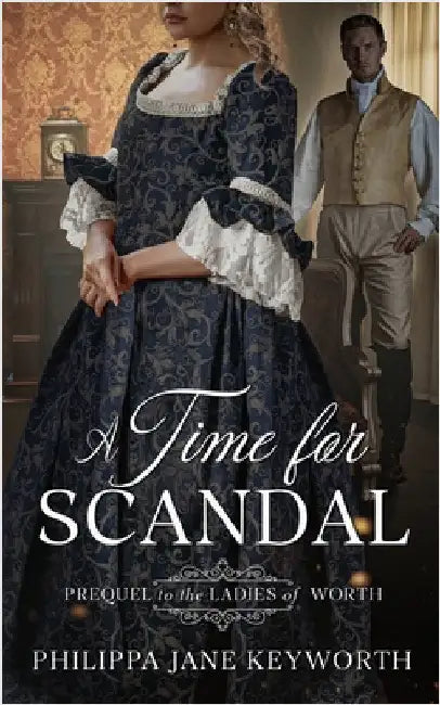 A Time for Scandal by Keyworth, Philippa Jane