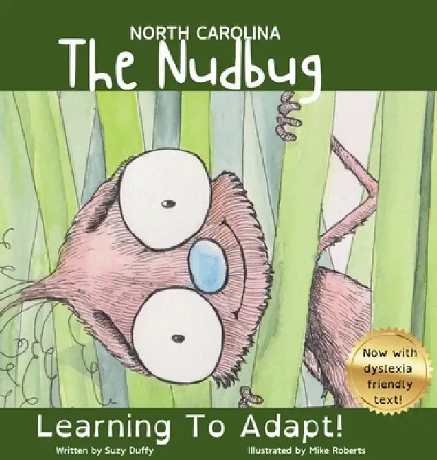 The North Carolina Nudbug: Learning To Adapt by Duffy, Mike Roberts