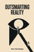 Outsmarting Reality by Nero Knowledge