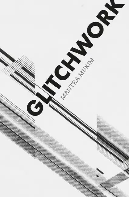Glitchwork by Mantra Mukim