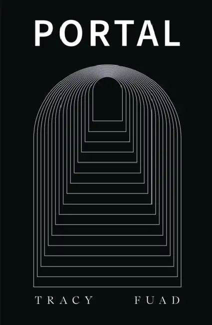 PORTAL by Tracy Fuad