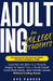 Adulting for College Students: Essential Skills Your Parents Forgot to Teach You (and College Never Will) - Build Credit, Cook Real Meals, and Navigat by Eve Parker