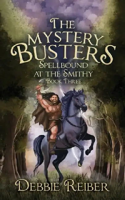 Spellbound at the Smithy by Reiber, Debbie