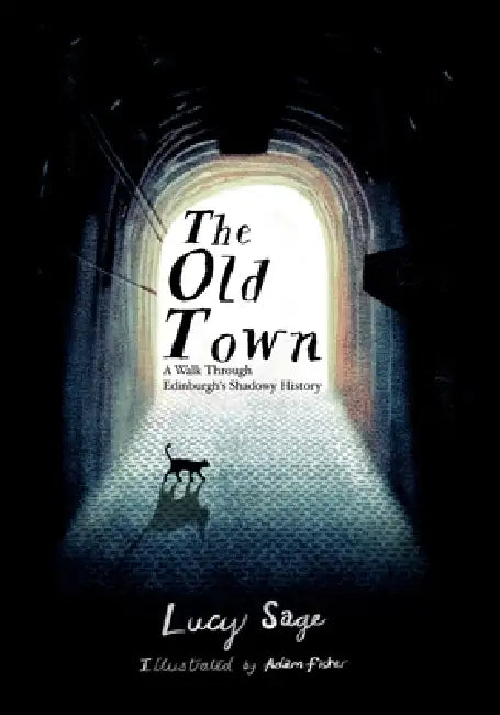 The Old Town by Lucy Sage, Adam Fisher
