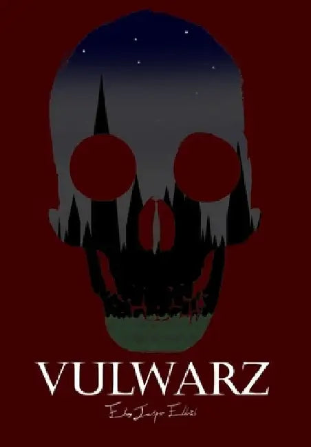 Vulwarz - Hardcover Edition by Ebony Jasper Eldritch