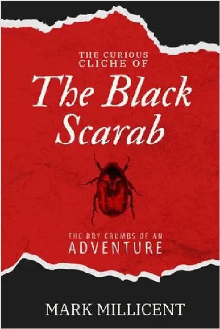 The Curious Cliche of the Black Scarab by Millicent, Mark
