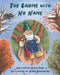The Gnome with No Name by Katie Ford, Emma Carpenter