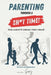 Parenting Through A Sh*T Time!: Gain Control and Embrace What's Ahead by Nikki Guy