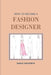 How to Become a Fashion Designer by Nadja Solovieva