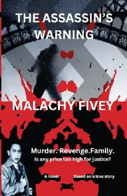 The Assassin's Warning: One Boy's Search for Justice in the Shadow of War by Malachy Fivey