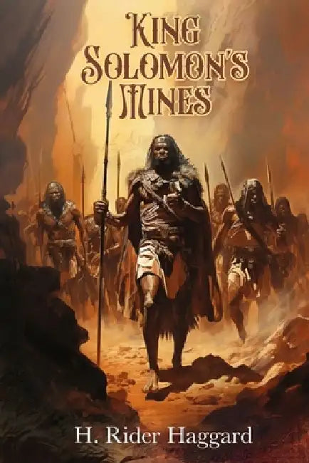 King Solomon's Mines by H. Rider Haggard