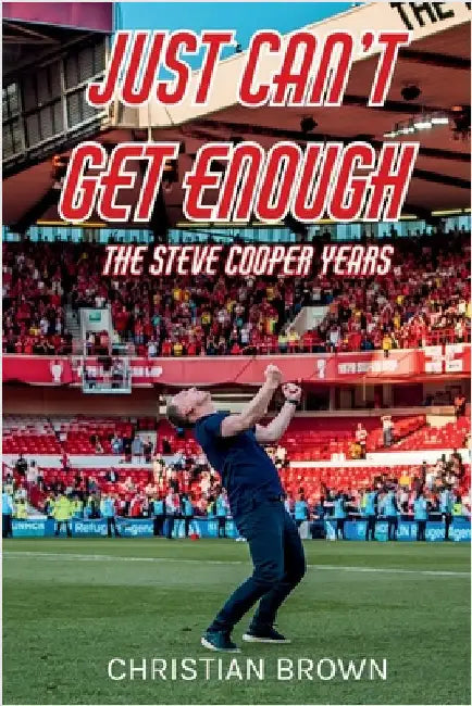 Just Can't Get Enough - The Steve Cooper Years by Brown, Christian