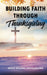 Building Faith Through Thanksgiving by Grace Bolanle Anjolaoluwa
