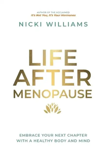 Life After Menopause by Nicki Williams