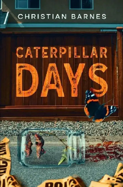 Caterpillar Days by Christian Barnes