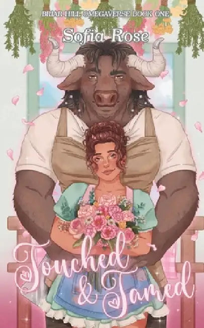 Touched & Tamed by Rose, Sofia