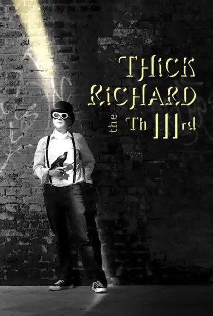 Thick Richard the Third by Thick Richard