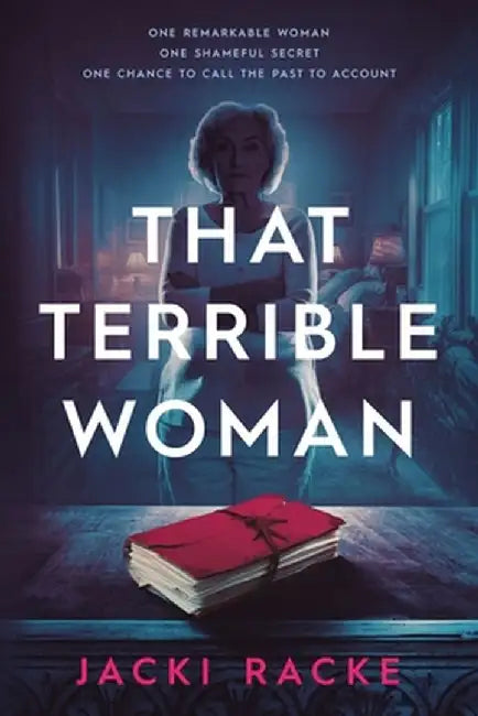 That Terrible Woman by Jacki Racke