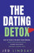 The Dating Detox by Lindsay, Jed
