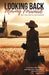 Looking Back Moving Forward: An Intimate self-reflection; exploring trials, triumphs and transformative life experiences by Publishing House, Marcia M.