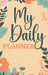 My Daily Planner by Icons Media Publishing