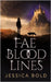 Fae Bloodlines by Bold, Jessica