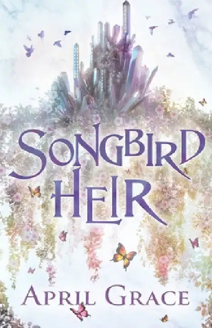 Songbird Heir: A World Of Magic, A World Of Steel by Katie Wismer, Josephine Blake, Athena Bliss