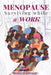 Menopause: Surviving while @Work by Marilyn Emanuel