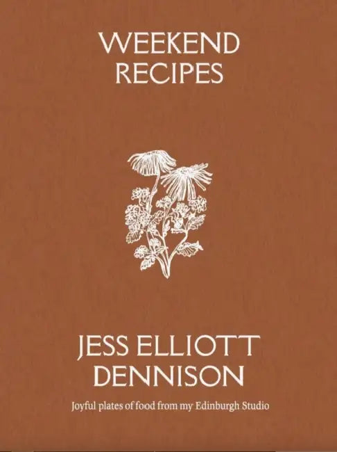 Weekend Recipes: Joyful plates of food from my Edinburgh Studio by Jess Elliott Dennison