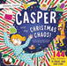 Stickery Stories: Casper and the Christmas Chaos - festive fantasy adventure sticker activity storybook for 4-8 Year Olds! by Elizabeth Davies