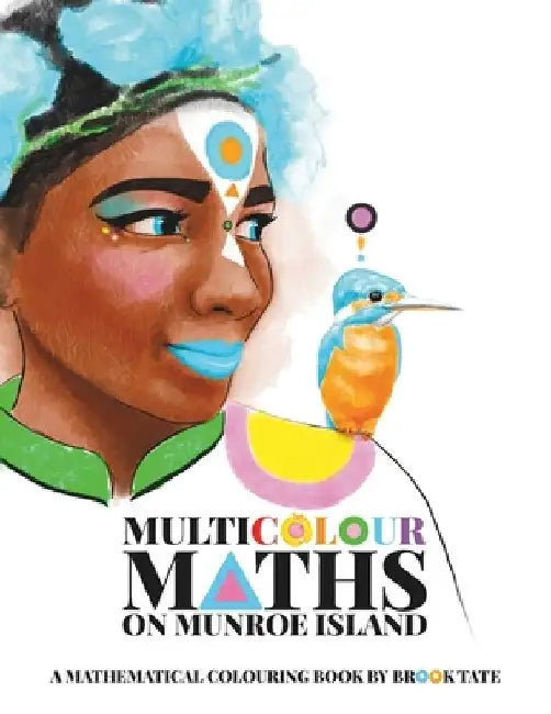 Multicolour Maths on Munroe Island by Brook Tate