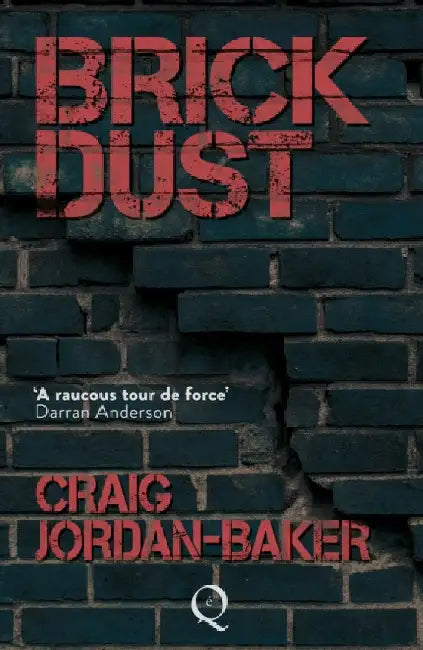 Brick Dust by Craig Jordan-Baker