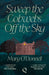 Sweep the Cobwebs Off the Sky by Mary O'Donnell
