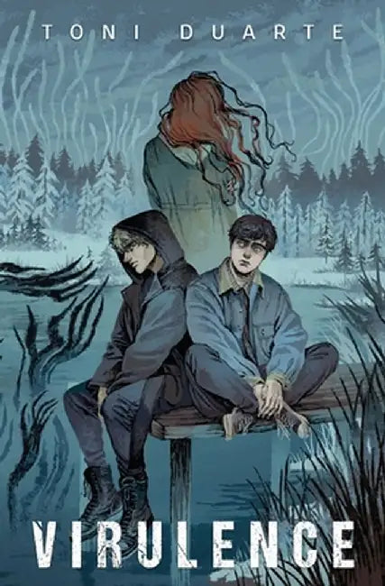 Virulence: Book Two of the Bioluminescence Trilogy by Toni Duarte