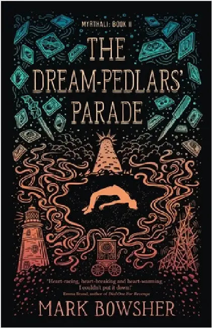 The Dream-Pedlars' Parade: Myrthali Book 2 by Bowsher, Mark